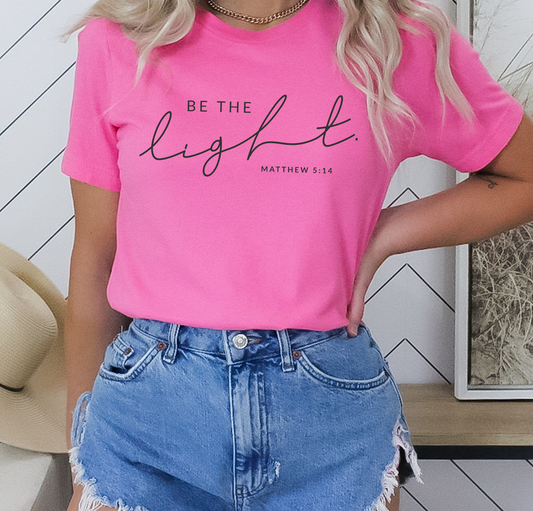 Be The Light - DTF Transfer