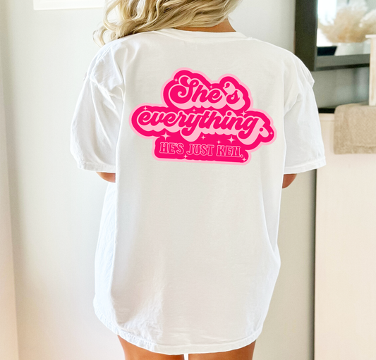 She's Everything He's Just Ken - DTF Transfer