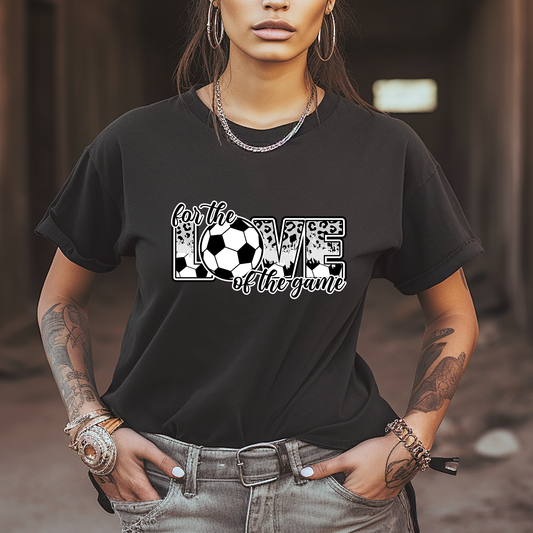For The Love Of The Game Soccer - DTF Transfer
