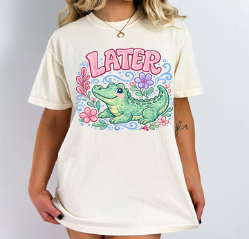 Later Alligator - Full Color Vibrant Ready-to-Press DTF Transfer