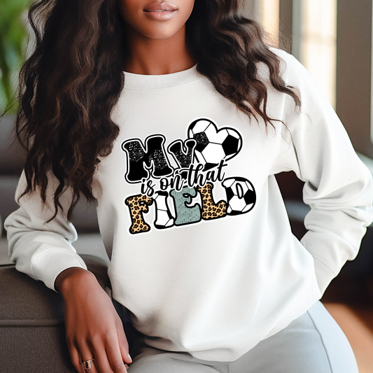 My Love Is On The Field Soccer - DTF Transfer