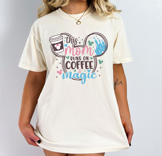 This Mom Runs On Coffee & Magic - DTF Transfer