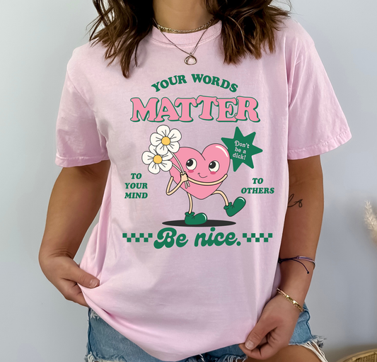 Your Words Matter - DTF Transfer